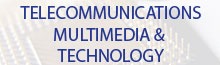 Telecommunications, Media and Technology Technology and Communications